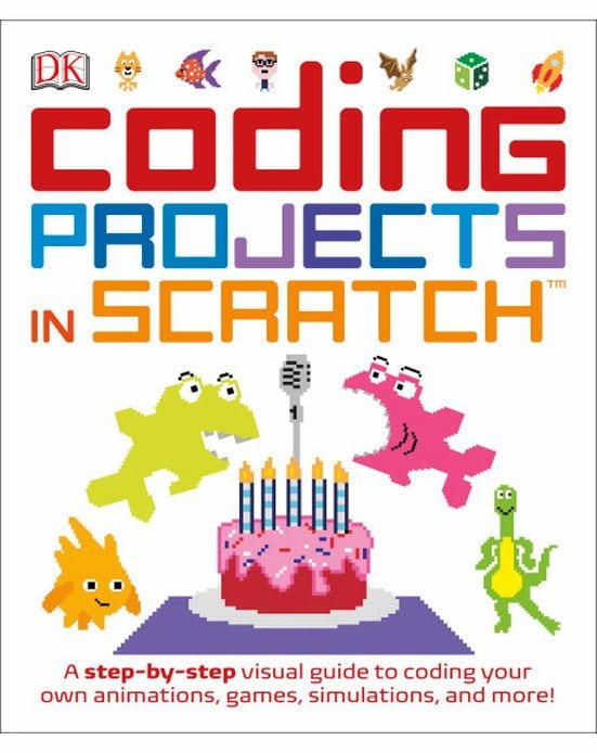 Coding Projects in Scratch by Dr. Jon Woodcock by DK Publishing