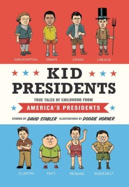 Kid Presidents- True Tales of Childhood from America's Presidents by Quirk Books