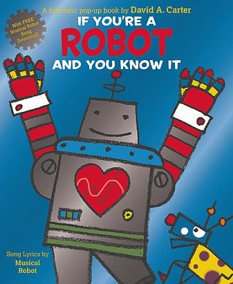 If You’re a Robot and You Know It by Cartwheel Books / Scholastic