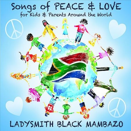 Songs of PEACE & LOVE for Kids & Parents Around the World