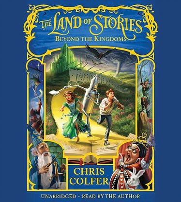 The Land of Stories: Beyond the Kingdoms, written and read by Chris Colfer by Hachette Audio