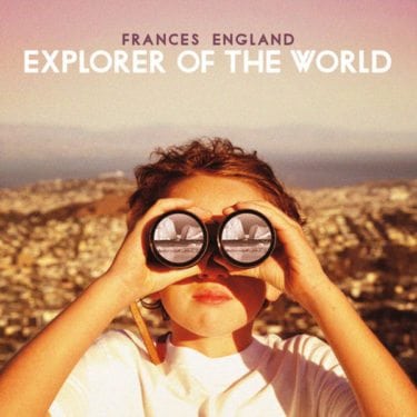 Explorer of the World by Frances England