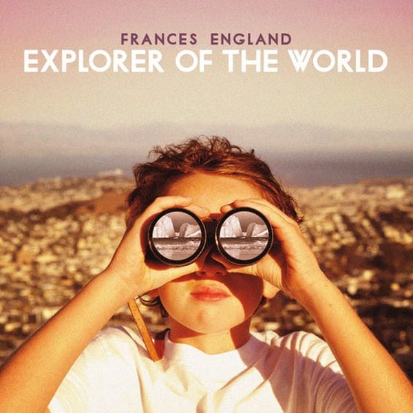 Explorer of the World by Frances England