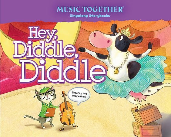 Hey, Diddle, Diddle Music Together Singalong Storybook by Music Together LLC