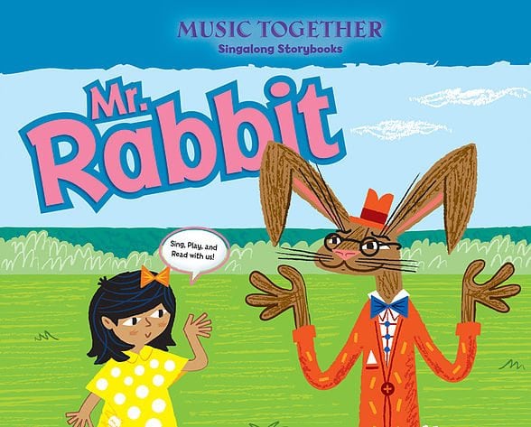 Mr. Rabbit Music Together Singalong Storybook by Music Together LLC