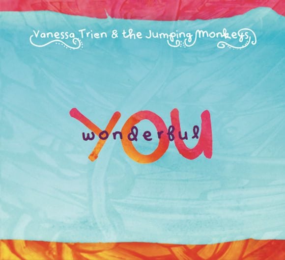 Wonderful YOU by Vanessa Trien and the Jumping Monkeys