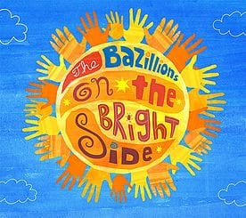 On the Bright Side by the Bazillions