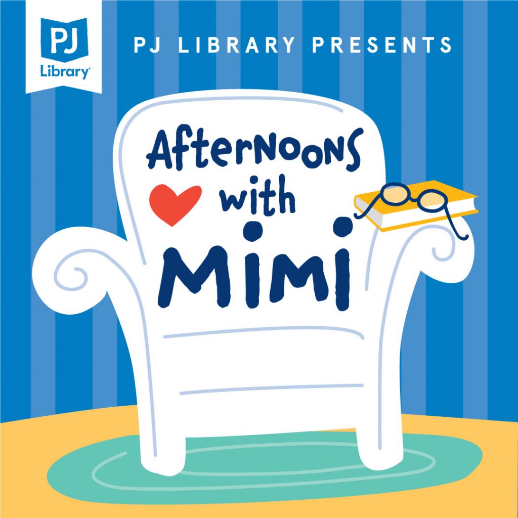 PJ Library Presents Podcasts Afternoons with Mimi and Beyond the Books