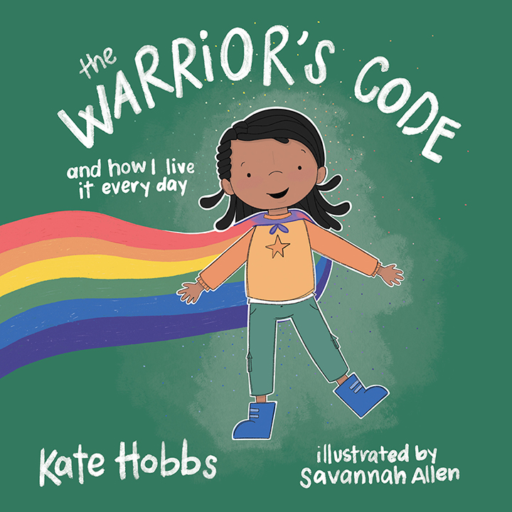 The Warrior’s Code: And How I Live It Every Day